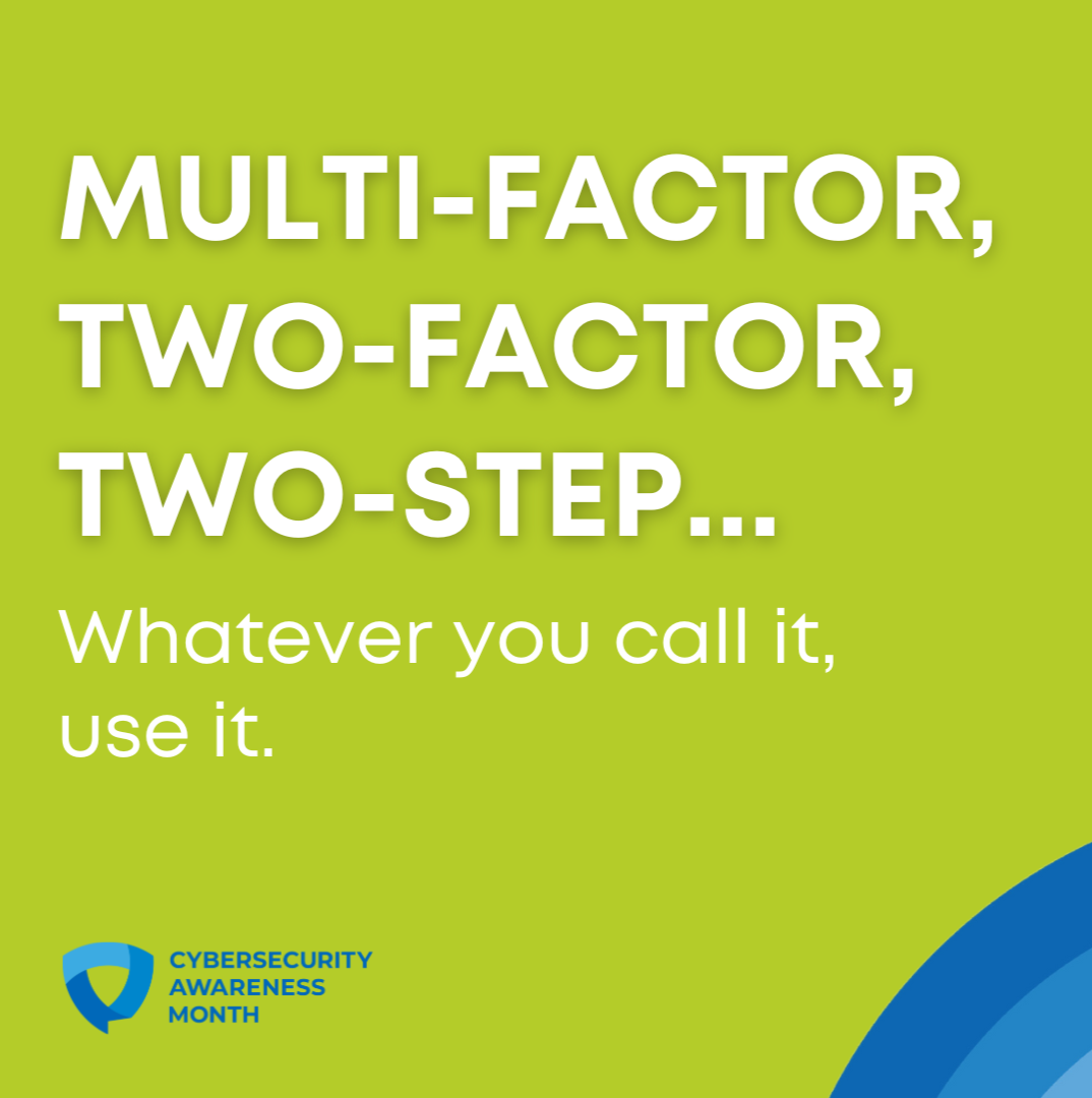 "Use Multi-Factor Authentication"