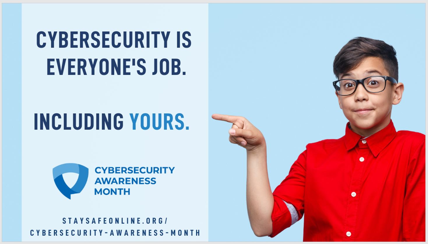 Cybersecurity is everyone's job